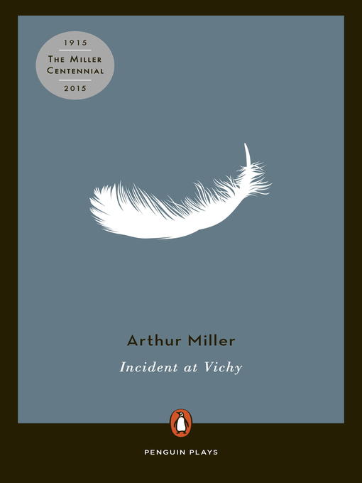 Title details for Incident at Vichy by Arthur Miller - Available